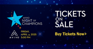 Image banner showing a link to buy tickets to Avivo's Night of Champions event, which takes place Friday, April 4, 2025.