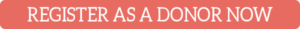 Button with text Register As A Donor Now